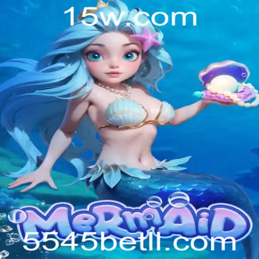 Mermaid: Descubra o Mundo Encantado do Jogo 5545bet